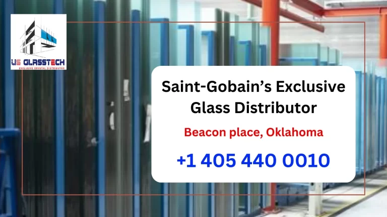 Saint-Gobain’s Exclusive glass distributor @Oklahoma, USA